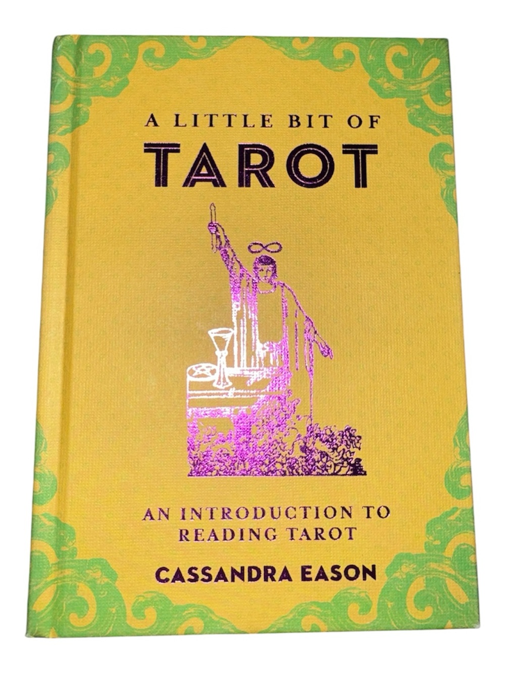 A Little Bit of Tarot An Introduction To Reading Tarot Cassandra Eason